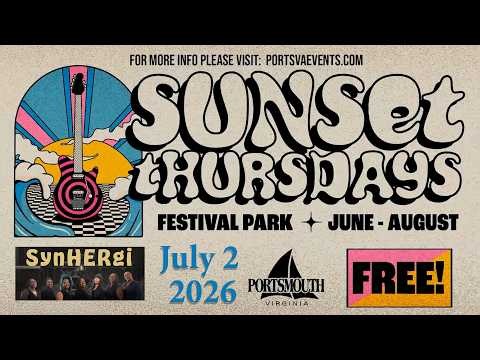Sunset Thursdays 2026 Week 5 Synhergi Band July 2, 2026 Portsmouth Virginia FREE CONCERT!!!!