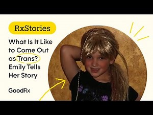Coming Out as Trans: One Person’s Story of Transition | GoodRx