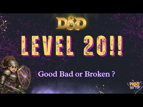 Level 20 D&D: the end game that barely ever gets played