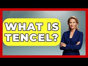 What Is Tencel? - Europe Travel Pros