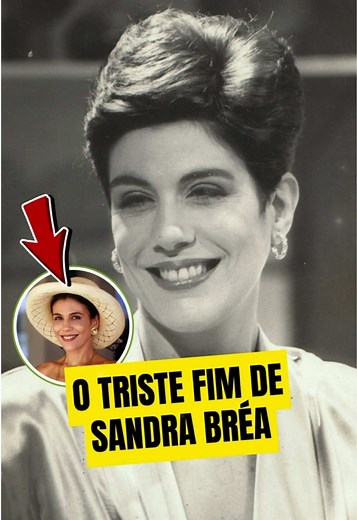 O Legado de Sandra Bréa: Uma Atriz Notável
