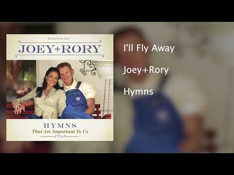 Joey+Rory - I'll Fly Away - Hymns That Are Important To Us