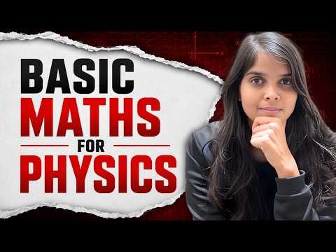 Basic Maths for Physics | JEE 2027 / 2028