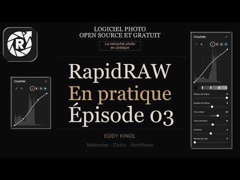 RapidRAW en Pratique #03 — Maîtriser les Courbes Tonale & Paramétrique Retouche RAW Gratuite