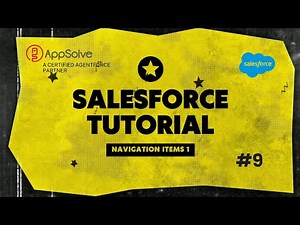 How to Customize Navigation Items in Salesforce | App Solve Tutorial