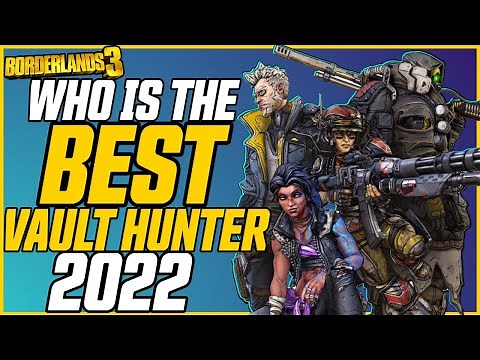 (2022) The BEST Vault Hunter in Borderlands 3! // Borderlands 3 Vault Hunters Ranked