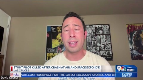 Stunt pilot identified after deadly crash at Las Cruces air show
