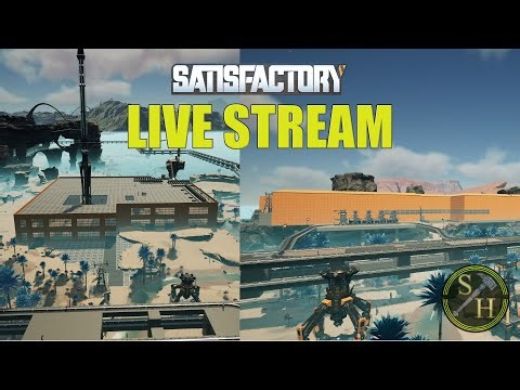 Satisfactory Live Stream (01/22/2026)