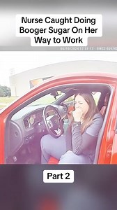 109K views · 834 reactions | Nurse Caught Doing Booger Sugar On Her Way to Work part 1 | Jelly Wax Pro | Facebook