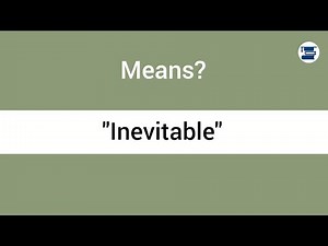 "Inevitable – Simple Meaning with Easy Examples | English for Beginners"