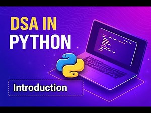 DSA in Python – Complete Course | Introduction | Roadmap & What You’ll Learn