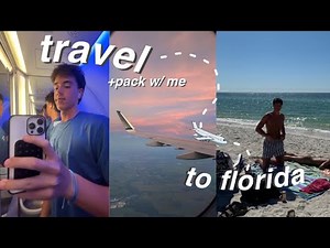 PACK, PREP & TRAVEL W ME TO FLORIDA