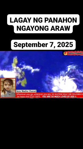 107K views · 3.6K reactions | LAGAY NG PANAHON NGAYONG ARAW September 7, 2025 #WeatherUpdate #weatherforecast #WeatherAlert #weather | Philippine Daily Weather Update | Facebook