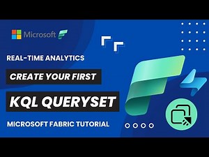 15. Create Your First KQL QUERYSET in Microsoft Fabric | Kusto Query Language