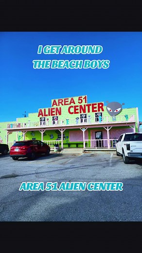 I GET AROUND THE BEACH BOYS AREA 51 ALIEN CENTER AMARGOSA VALLEY NEVADA #nevada #area51aliencenter #thebeachboys #classic