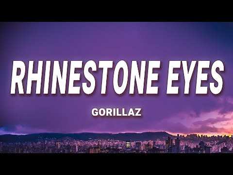 Gorillaz - Rhinestone Eyes (Lyrics)