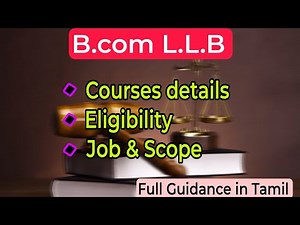 B.com L.L.B Course details | ELIGIBILITY | JOB & SCOPE | Full Guidance in Tamil