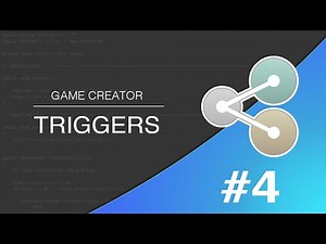 #4 Game Creator 101 - Triggers
