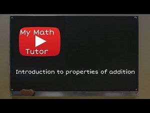 Introduction to properties of addition