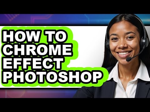 How to Create a Chrome Effect in Photoshop - Full Guide