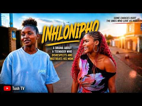 INHLONIPHO FULL MOVIE 2026 (MZANSI BIOSKOP)