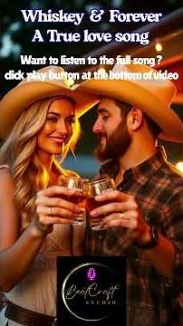 Whiskey & Forever | A Beautiful Country DUET Love Song You’ll Never Forget 💖