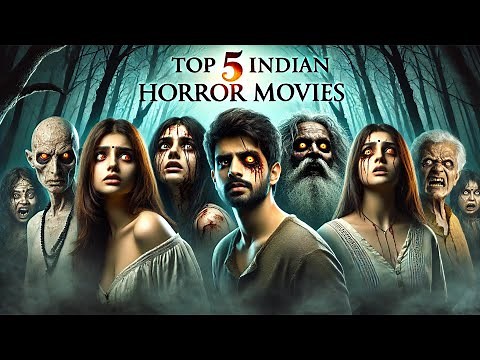 "5 Best Indian Horror Movies You Can't Miss | Ultimate Bollywood Scary Movies"