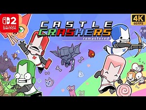 Castle Crashers Remastered Gameplay on Nintendo Switch 2 - 4K Walkthrough (No Commentary)