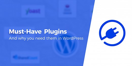 10 Must-Have WordPress Plugins   Why You Actually Need Them