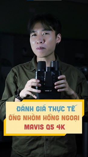 Đánh Giá Thực Tế Ống Nhòm Hồng Ngoại MAVIS Q5 4K, cực nét, cực sáng #mavis #ongnhommavis #ongnhomhongngoai #ongnhomnhindem #ongnhom #vuaongnhom | Vua Ống Nhòm