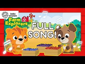 Picking Berries | Farm Explorers Music Video | Baby Einstein | Music for Toddlers