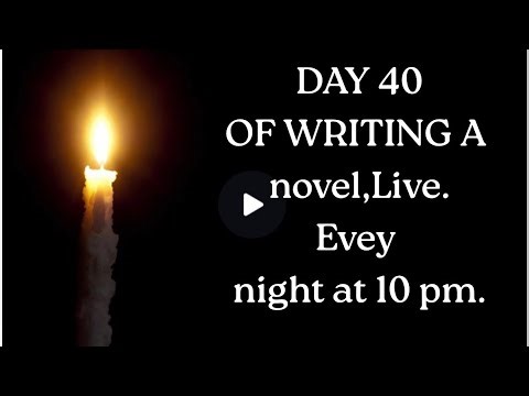 Day 40 of writing a novel, live. Quiet writing session. You see a book being born into this world