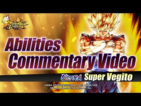 DRAGON BALL LEGENDS ULTRA Super Vegito Abilities Commentary Video