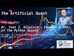 THE ARTIFICIAL QUANT | Podcast No. 13