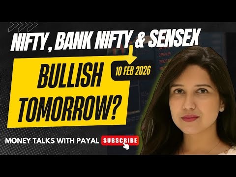 Nifty Tomorrow & Bank Nifty Prediction for 10 Feb 2026 | Sensex tomorrow | Payal Arora
