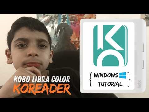 How to install Ko-Reader on the Kobo Libra Colour! [WINDOWS]