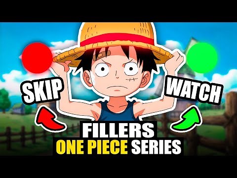 One Piece Fillers to Skip & Fillers Worth Watching!