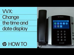 Poly VVX: How to change the time and date display | HP Support