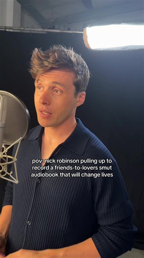 Nick Robinson friends-to-lovers smut audiobook recording POV