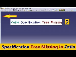 Catia Specification Tree Missing