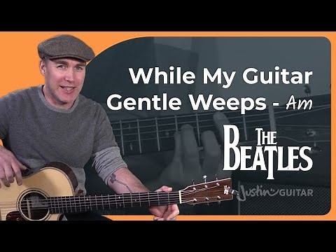 While My Guitar Gently Weeps Guitar Lesson | The Beatles - George Harrison