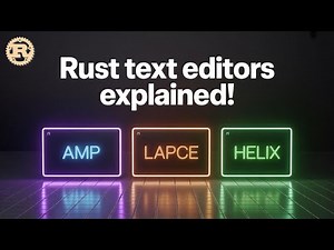 Rust-Powered Editors You Need to Try!