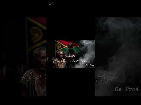 Vanuatu Keep Your Head High [Reggae] Gs Prod 