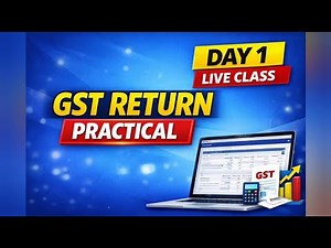 Practical GST Return Course – First Day | Step-by-Step GST Filing I GST Filing Basics with Practical