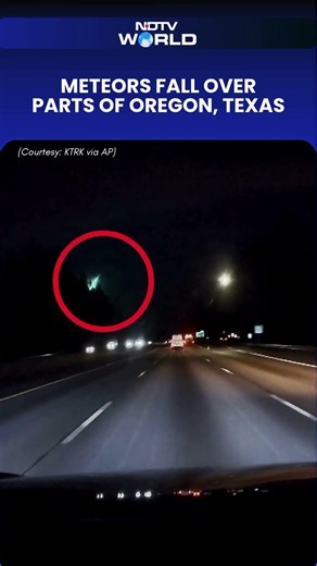 Meteor Shower Sighted In Parts Of Oregon, Texas