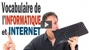 Vocabulaire de l'Informatique et Internet