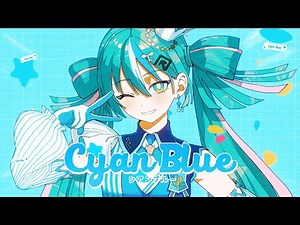 シアンブルー / ポリスピカデリー feat. 初音ミク