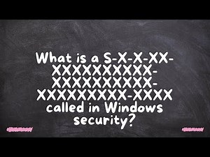 What is a S-X-X-XX-XXXXXXXXXX-XXXXXXXXXX-XXXXXXXXX-XXXX called in Windows security?