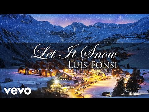 Luis Fonsi - Let It Snow (Feliz Navidad Vol. I)