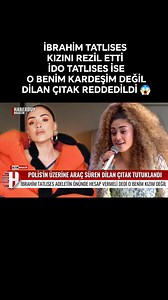 DİLAN ÇITAK TUTUKLANDI İBRAHİM TATLISES REDDETTİ! 🔴 Dilan Çıtak Gözaltına Alındı, Ardından Tutuklandı! Polislerin dur ihtarına uymayan Dilan Çıtak’ın son hamlesi sosyal medyayı ayağa kaldırdı! Ünlü sanatçı İbrahim Tatlıses’in kızı Dilan Çıtak, emniyet şeridini ihlal ettiği gerekçesiyle polislerin dur ihtarına uymadı. İddialara göre genç kadın, polis memurlarının üzerine aracını sürdü, görevlerini yapmalarına engel oldu. Olayın ardından gözaltına alınan Çıtak, bugün çıkarıldığı mahkemece tutukla